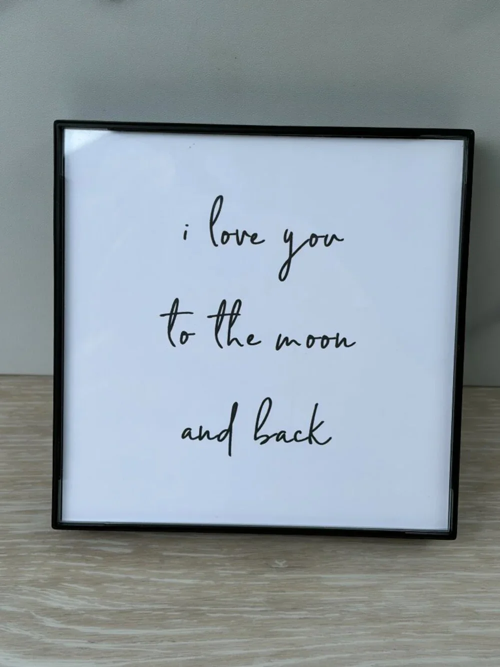 I Love You To The Moon And Back Framed Art Print 4x4 Black Modern Tiered Tray